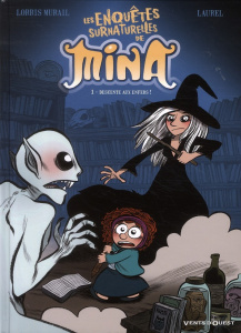 Les enquêtes surnaturelles de Mina Tome 1 : Descente aux enfers ! - Murail Lorris