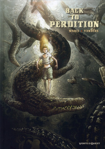Back to perdition Tome 2 - Marie Damien ; Vanders Damien ; Saint-Blancat Cyri
