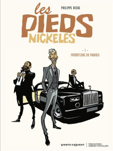 Les Pieds nickelés Tome 1 : Promoteurs du paradis - Riche Philippe ; Souchar Patricia