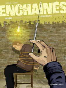 Enchaînés Saison 2 Tome 3 : Châtiments - Callède Joël