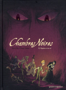 Chambres noires Tome 3 : Requiem en sous-sol - Bleys Olivier - Dumont Yomgui