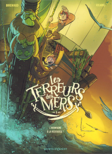 Les terreurs des mers Tome 1 : L'Hermione à la rescousse ! - Brrémaud Frédéric ; Rigano Giovanni