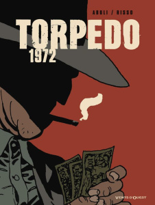 Torpedo : 1972 - Sanchez Abuli Enrique ; Risso Eduardo