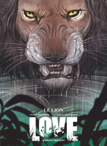 Love Tome 3 : Le lion - Brrémaud Frédéric ; Bertolucci Federico