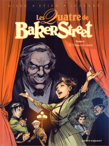 Les Quatre de Baker Street Tome 9 : Le dresseur de canaris - Djian Jean-Blaise ; Legrand Olivier ; Etien David