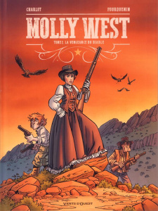 Molly West Tome 2 : La vengeance du diable - Charlot Philippe ; Fourquemin Xavier ; Zeppegno Ch