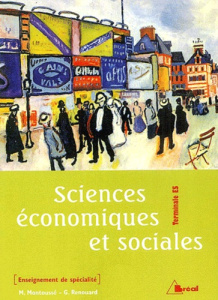 Sciences économiques et sociales Tle ES . Enseignement de spécialité - Montoussé Marc ; Renouard Gilles