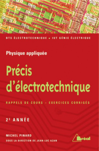 Précis d'électrotechnique. Tome 2, 2e édition - Pinard Michel