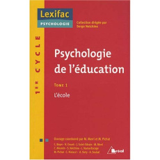 Psychologie de l'éducation. Tome 1, L'école - Merri Maryvonne ; Pichat Michaël