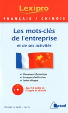 Français-chinois. Les mots-clés de l'entreprise et de ses activités, avec 1 CD audio - Lo Sardo Michaël ; Tao Yu