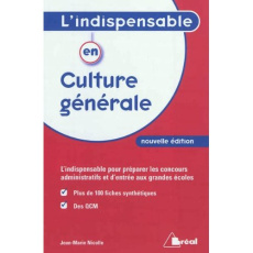 L'indispensable en culture générale. Classes préparatoires, IEP, concours administratifs - Nicolle Jean-Marie