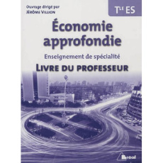 Economie approfondie - Terminales ES / LP - VILLION