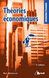 Théories économiques. 3e édition - Montoussé Marc