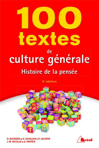 100 textes de culture générale. Histoire de la pensée, 5e édition - Bourdin Dominique ; Guislain Gilbert ; Jacopin Pau