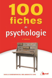 100 fiches de psychologie. 4e édition - Weil-Barais Annick ; Cupa Dominique