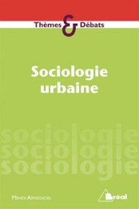 Sociologie et politiques urbaines - Arrignon Mehdi