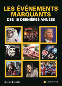 Les événements marquants des 15 dernières années - Delattre Marion