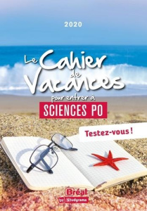 Le cahier de vacances pour entrer à Sciences Po. Testez-vous ! Edition 2021 - Choupin Catherine ; Keslassy Eric ; Simunek Charlo