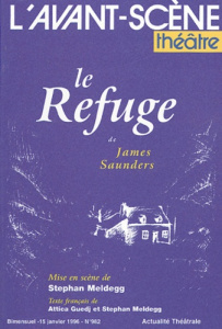 L'Avant-Scène théâtre N° 982, Janvier 1996 : Le refuge - Saunders James