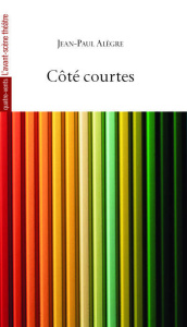 Côté courtes - Alègre Jean-Paul ; Celik Olivier