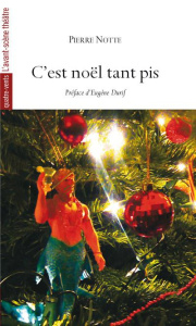 C'est noël tant pis - Notte Pierre ; Durif Eugène