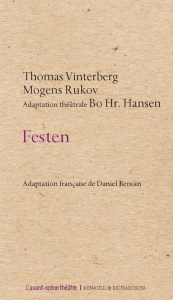 Festen - Vinterberg Thomas ; Rukov Mogens ; Hansen Bo Hr ;