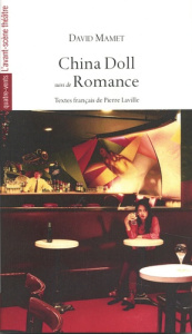 China Doll. Suivi de Romance - Mamet David ; Laville Pierre