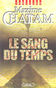 Le Sang du temps - Chattam Maxime