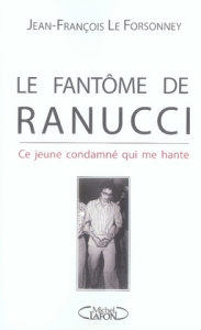 Le fantôme de Ranucci - Le Forsonney Jean-François