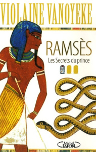 Ramsès Tome 1 : Les Secrets du prince - Vanoyeke Violaine
