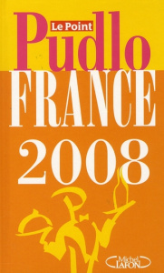 Le Pudlo France. Edition 2008 - Pudlowski Gilles ; Angenost Alain ; Berger Jérôme