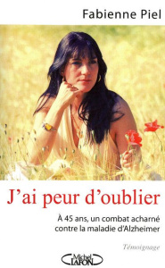 J'ai peur d'oublier - Piel Fabienne ; Léouffre Isabelle