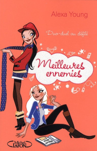 Meilleures ennemies Tome 3 : Duo-duel au défilé - Young Alexa ; Chatain Jean-Noël