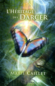 L'héritage des Darcer Tome 1 - Caillet Marie
