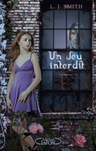 Un jeu interdit (la trilogie). Tome 1 : Le chasseur - Tome 2 : La poursuite - Tome 3 : L'affrontemen - Smith L. J. ; Saint-Martin Isabelle