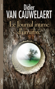 Le Journal intime d'un arbre - Van Cauwelaert Didier