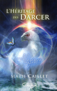 L'héritage des Darcer Tome 2 : Allégeance - Caillet Marie