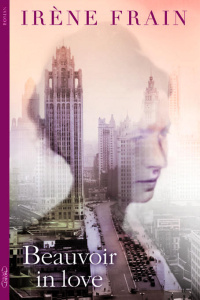 Beauvoir in love - Frain Irène