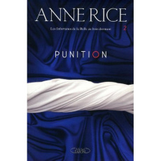 Les infortunes de la Belle au bois dormant Tome 2 : Punition - Rice Anne ; Calmevent Adrien