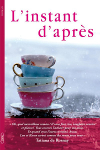 L'instant d'après - Rayner Sarah ; Hayward Françoise