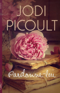 Pardonne-lui - Picoult Jodi ; Betsch Eric