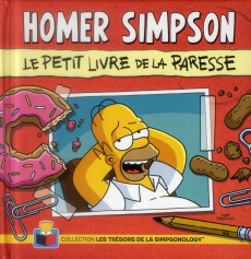 Homer Simpson. Le petit livre de la paresse - Groening Matt ; Morrison Bill