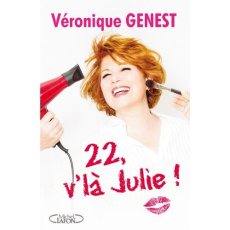 22, v'là Julie ! - Genest Véronique ; Bokobza Meyer