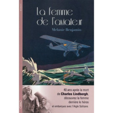 La femme de l'aviateur - Benjamin Melanie ; Joanin Laure