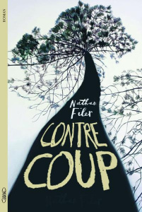 Contrecoups - Filer Nathan ; Mothe Philippe