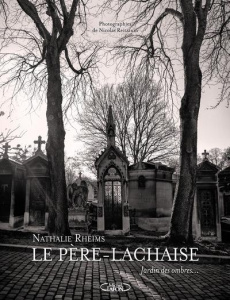 Le Père-Lachaise. Jardin des ombres - Rheims Nathalie ; Reitzaum Nicolas