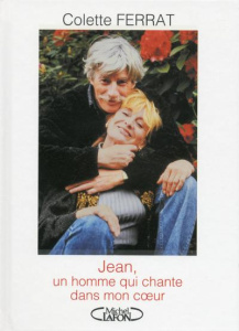 Jean, un homme qui chante dans mon coeur - Ferrat Colette