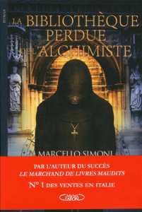 La bibliothèque perdue de l'alchimiste - Simoni Marcello ; Bouyssès Nathalie