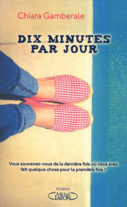 Dix minutes par jour - Gamberale Chiara ; Gruau Elise