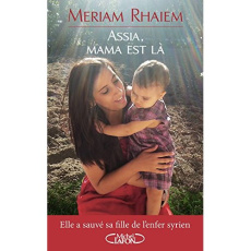 Assia, mama est là - Rhaiem Mariam